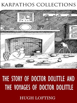 cover image of The Story of Doctor Dolittle and the Voyages of Doctor Dolittle
